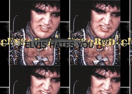 Don't tell Elvis he's on drugs!