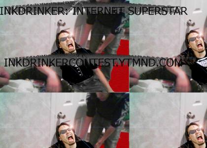 Inkdrinker: INTERNET SUPERSTAR
