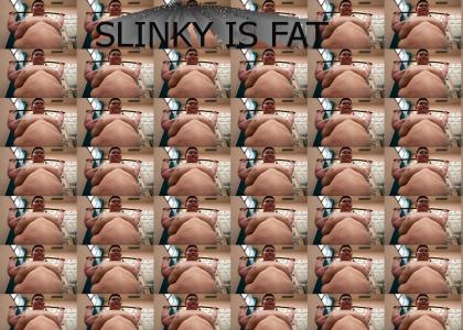 Slinkywinky at fat camp