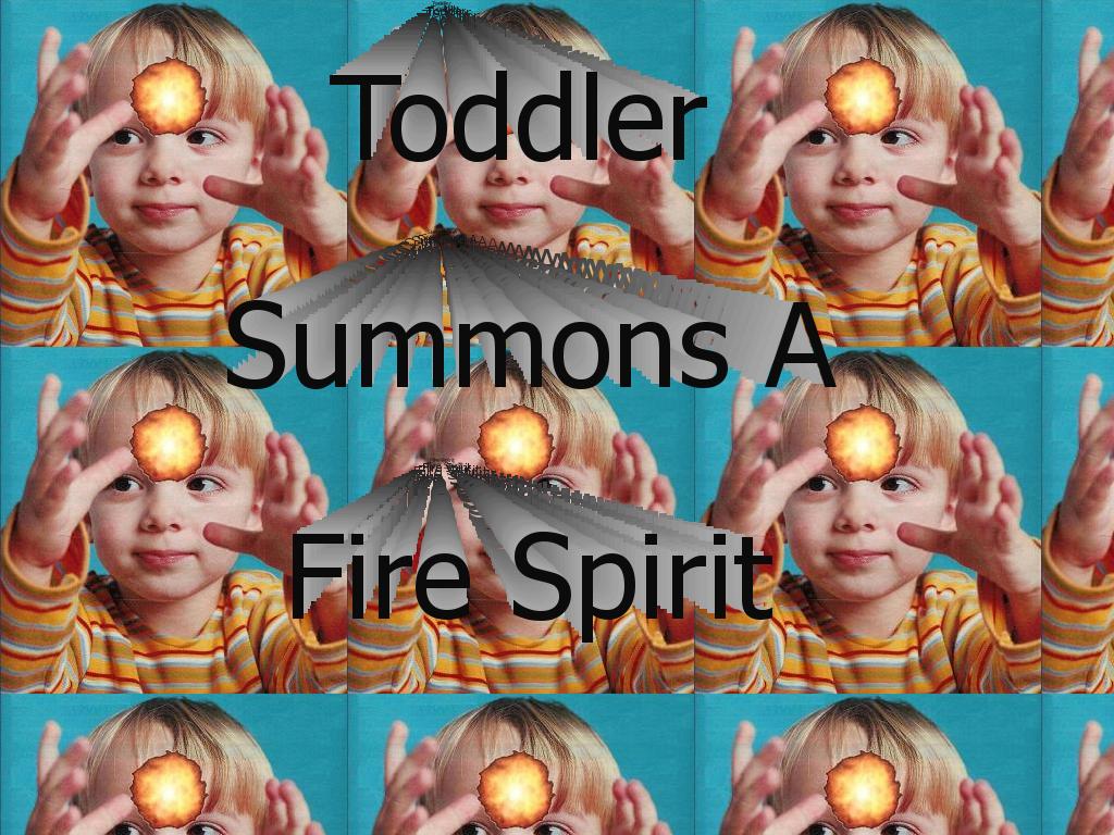 toddlerfirespirit