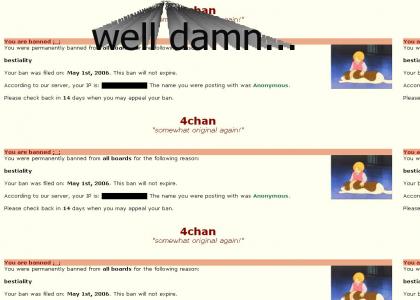 Banned from 4chan (again)