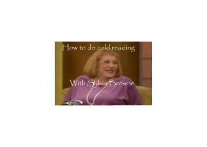 How to do cold reading with Sylvia Browne