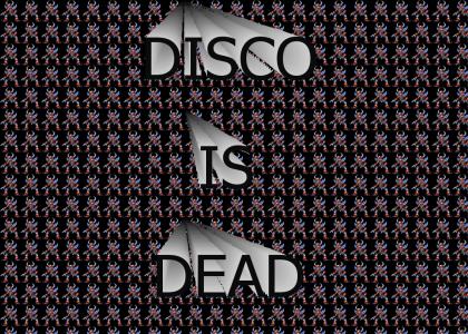 DISCO IS DEAD