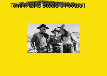 Mike Tomlin is the Sheriff - Go Steelers