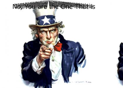 Uncle Sam: No, you are the one that is gay