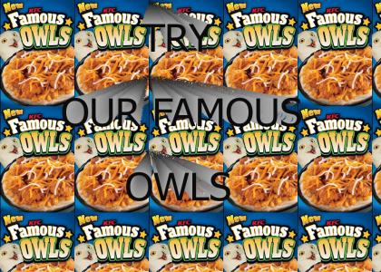 Try Our Famous Owls