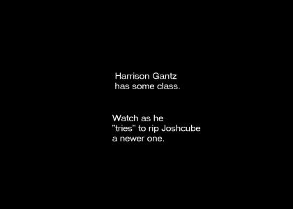 Harrison Gantz has some class.