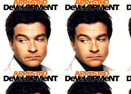 Bye-Bye Arrested Development