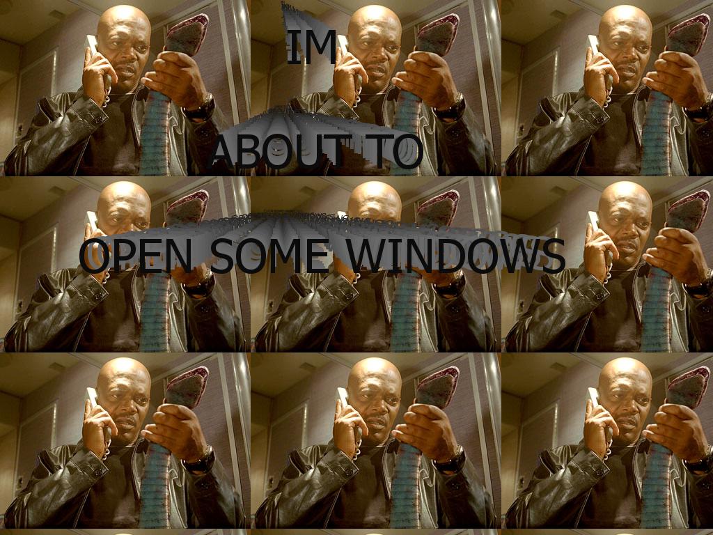 imabouttoopenwindows