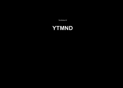 The History Of YTMND