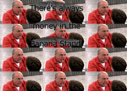 There's ALWAYS money in the Banana Stand!