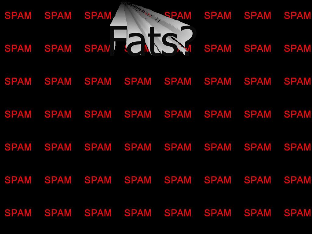 SPAMSPAMSPAMSPAMSPAMSPAMSPAM