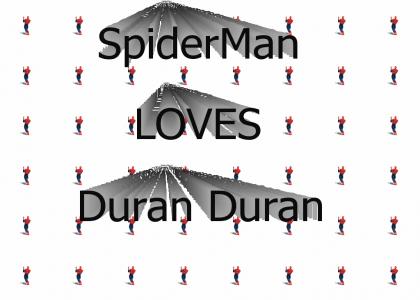 SpiderMan LOVES Duran Duran
