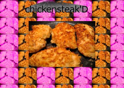 Chickensteak'D