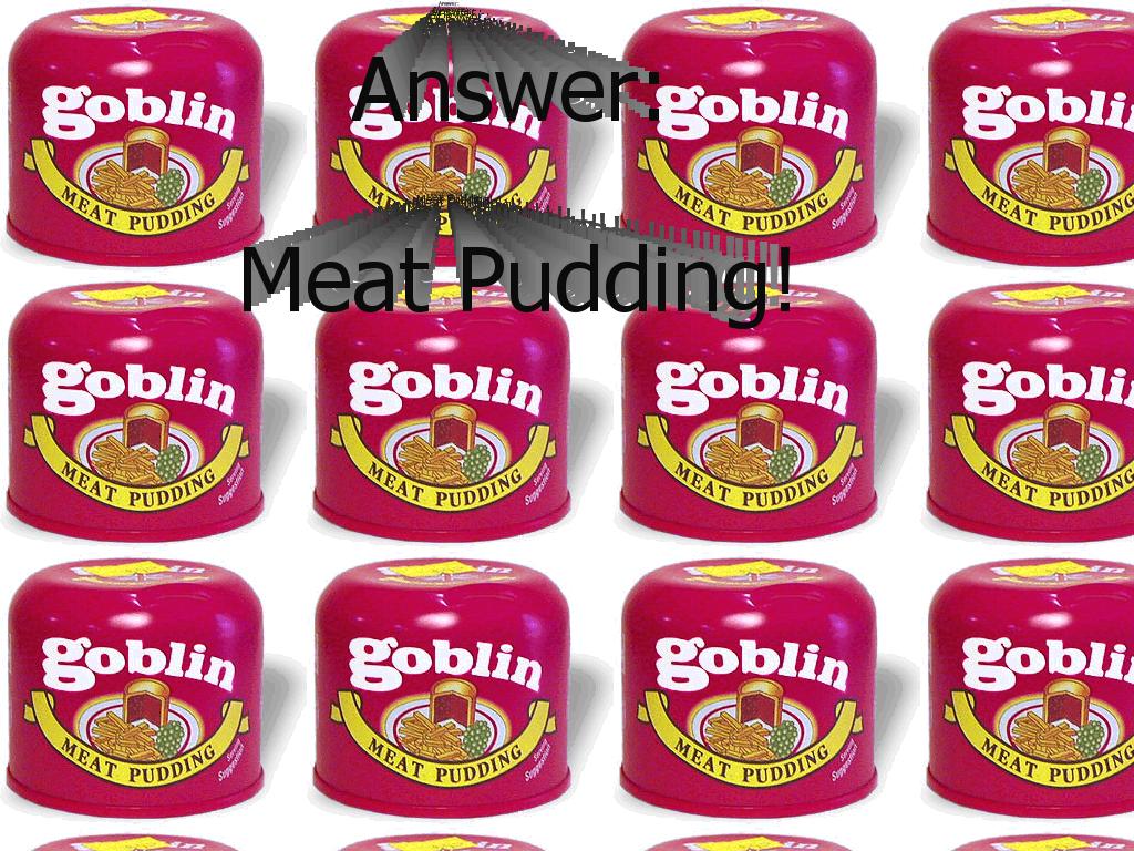 meatpudding