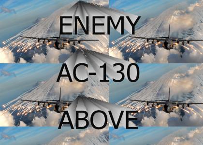 ENEMY AC-130 ABOVE