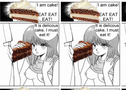I AM CAKE!!1