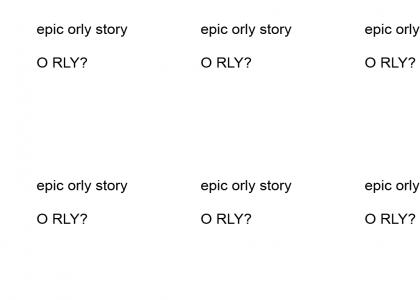 Epic O RLY Owl Story!