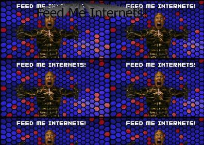 Feed Me Internets!