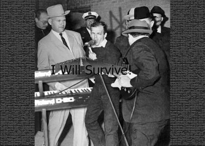 Lee Harvey Oswald WILL SURVIVE!