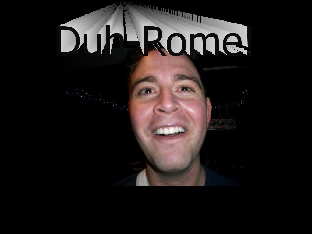 Duh-Rome