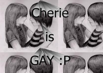 Cherie is Gay