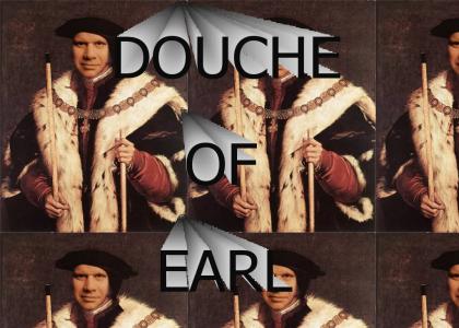 The Douche of Earl