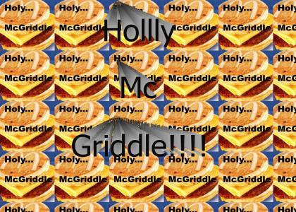Holy Mc Griddle!111112345
