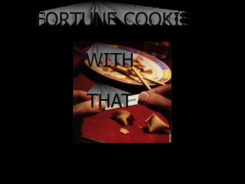 fortunecookiewiththat