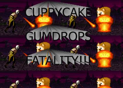 CUPPYCAKE GUMDRO- FATALITY!!!