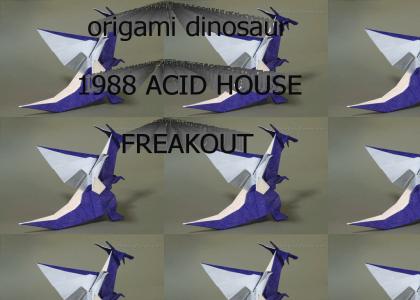 origami dinosaur acid house '88!