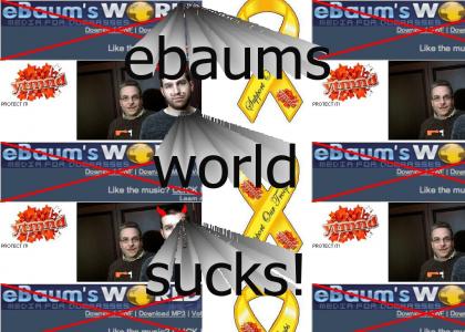 ebaums world sucks!