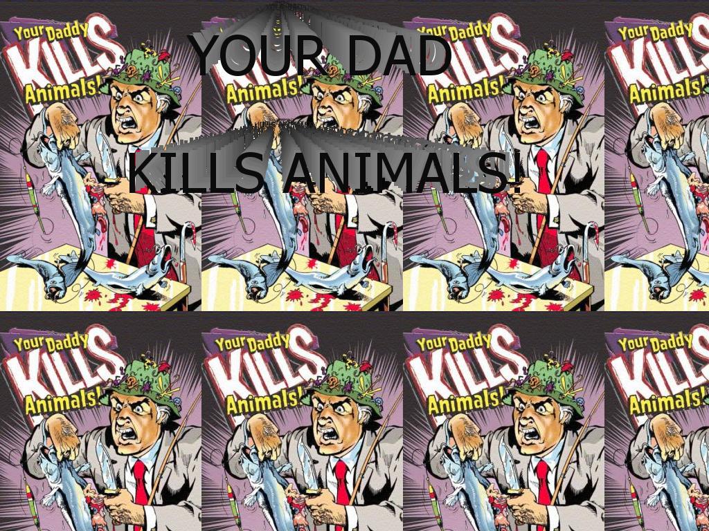 Dadkills