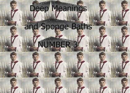 Deep Meanings and Sponge Baths 3