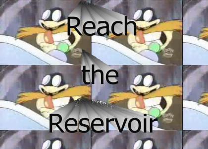 Reach the Reservoir!