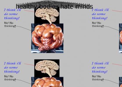 healthy bodies hate minds