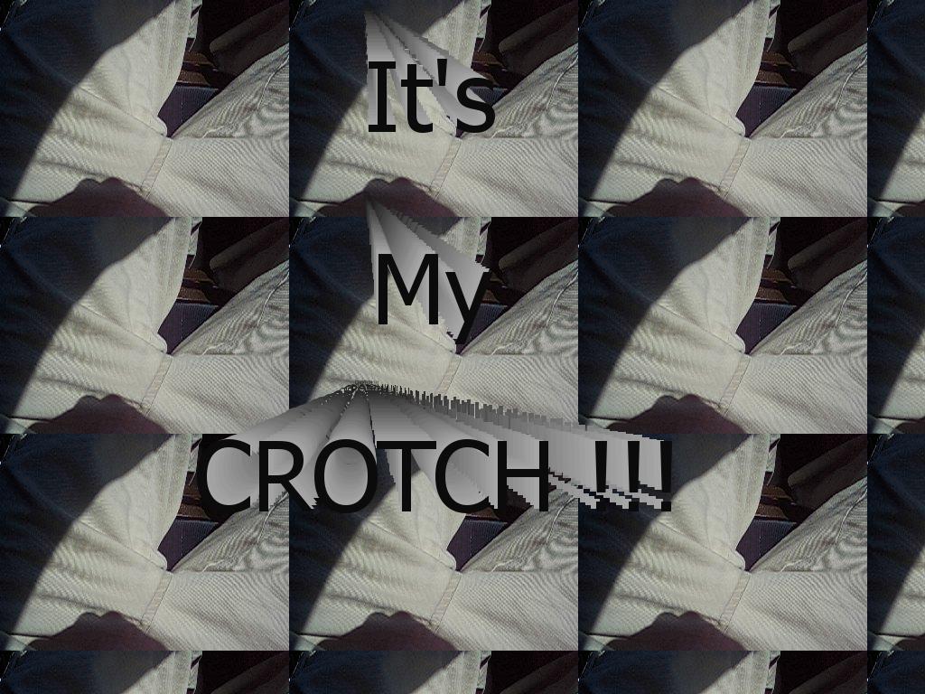 itsmycrotch