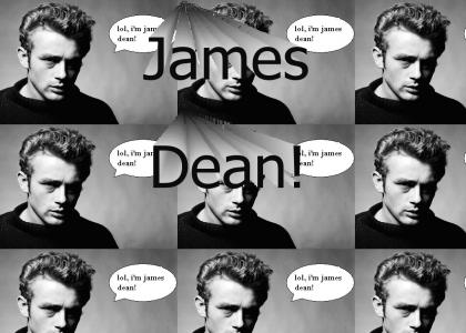 James Dean!