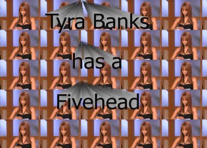 Tyra Banks has a Fivehead
