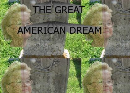 THE GREAT AMERICAN DREAM