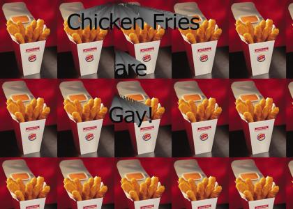 Chicken Fries....