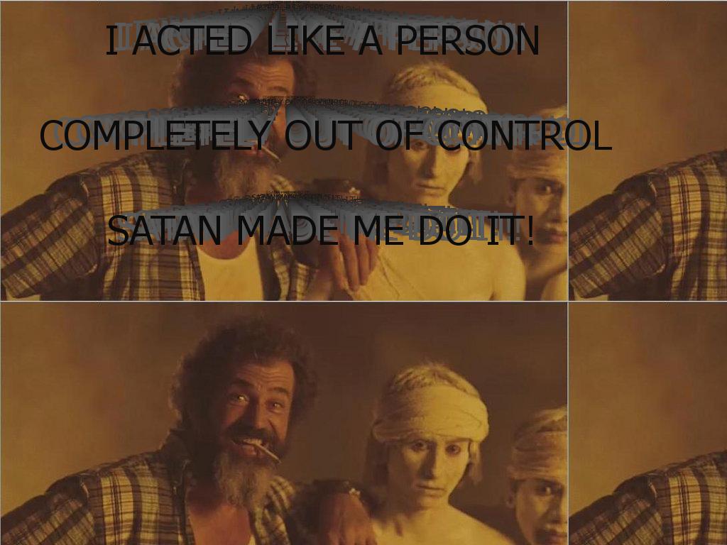 melgibsonpossessedbysatan