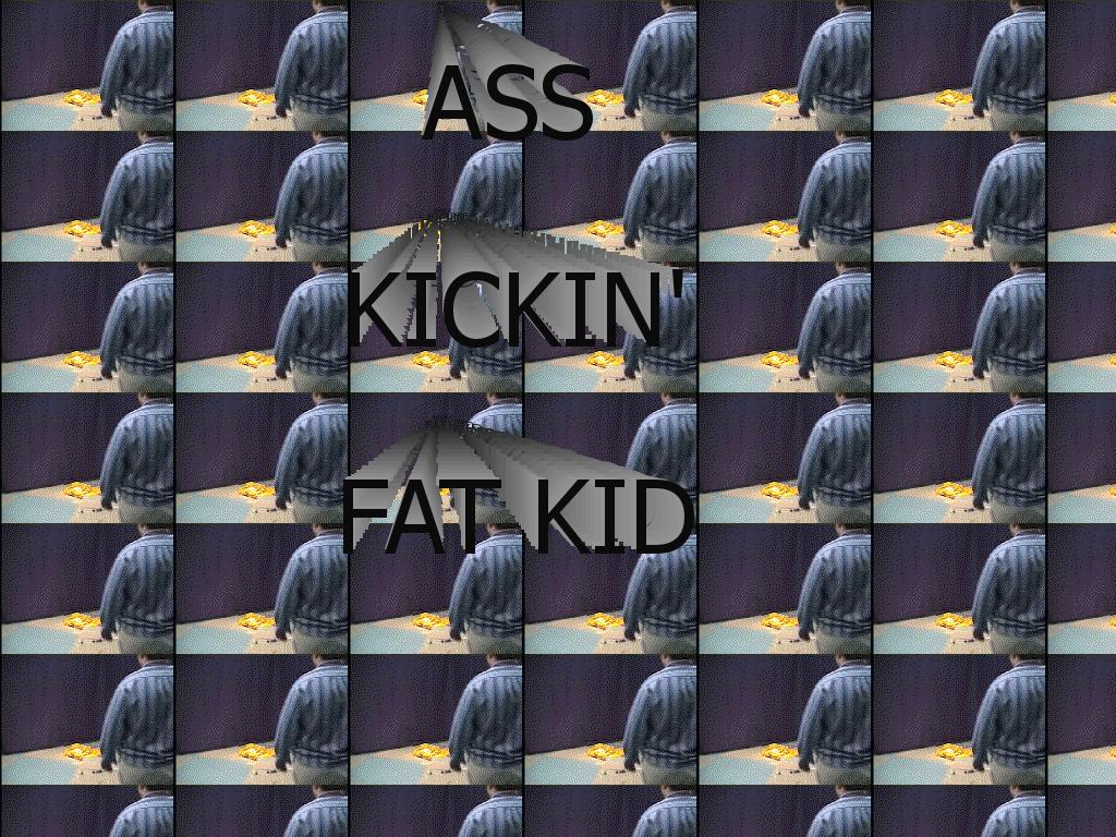 asskickinfatkid