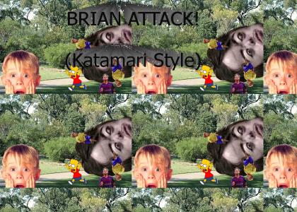 Brian attacks! (Katamari style)