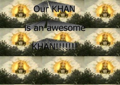 Our Khan is an awesome Khan!