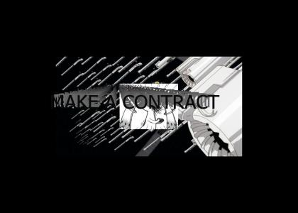 Make a contract with me!