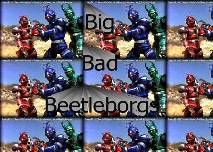 Big Bad Beetleborgs