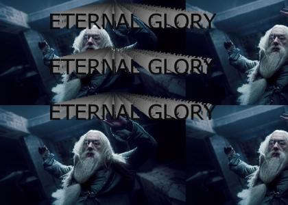 Eternal Glory!