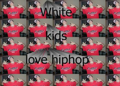 white kids love hiphop