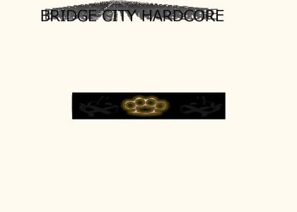 Bridge City Hardcore